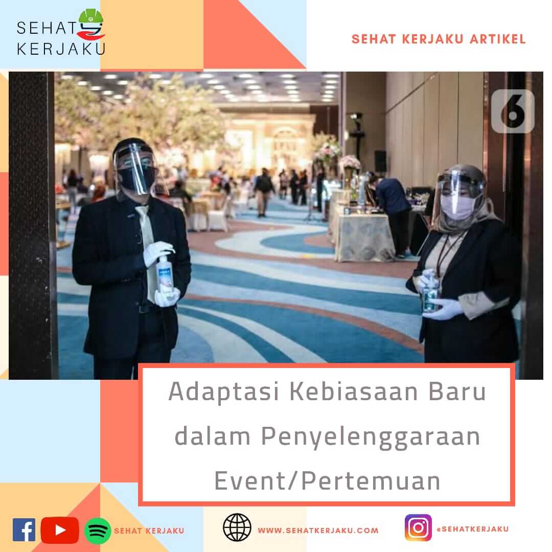 Adaptasi Kebiasaan Baru dalam Penyelenggaraan Event/Pertemuan