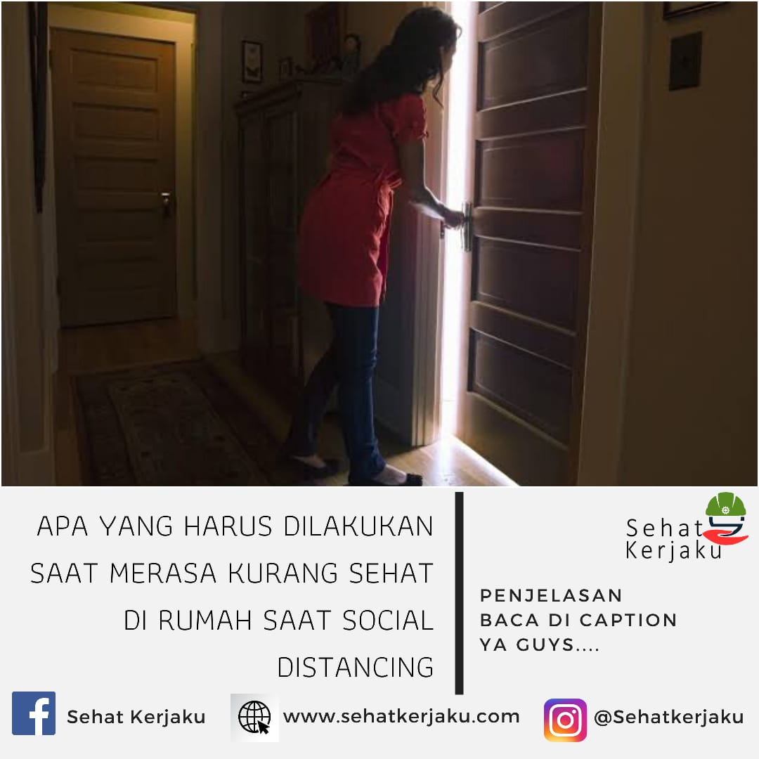 APA YANG HARUS DILAKUKAN SAAT MERASA KURANG SEHAT DI RUMAH SAAT SOCIAL DISTANCING