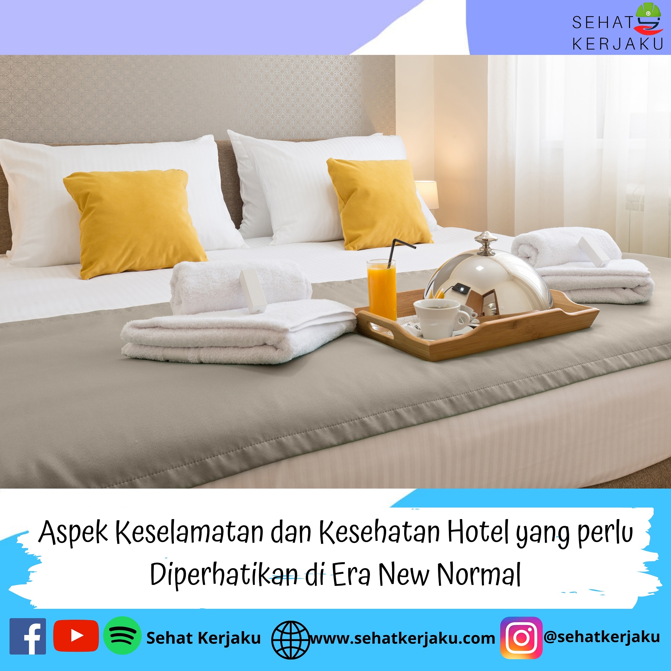 ASPEK KESELAMATAN DAN KESEHATAN HOTEL YANG PERLU DIPERHATIKAN DI ERA NEW NORMAL