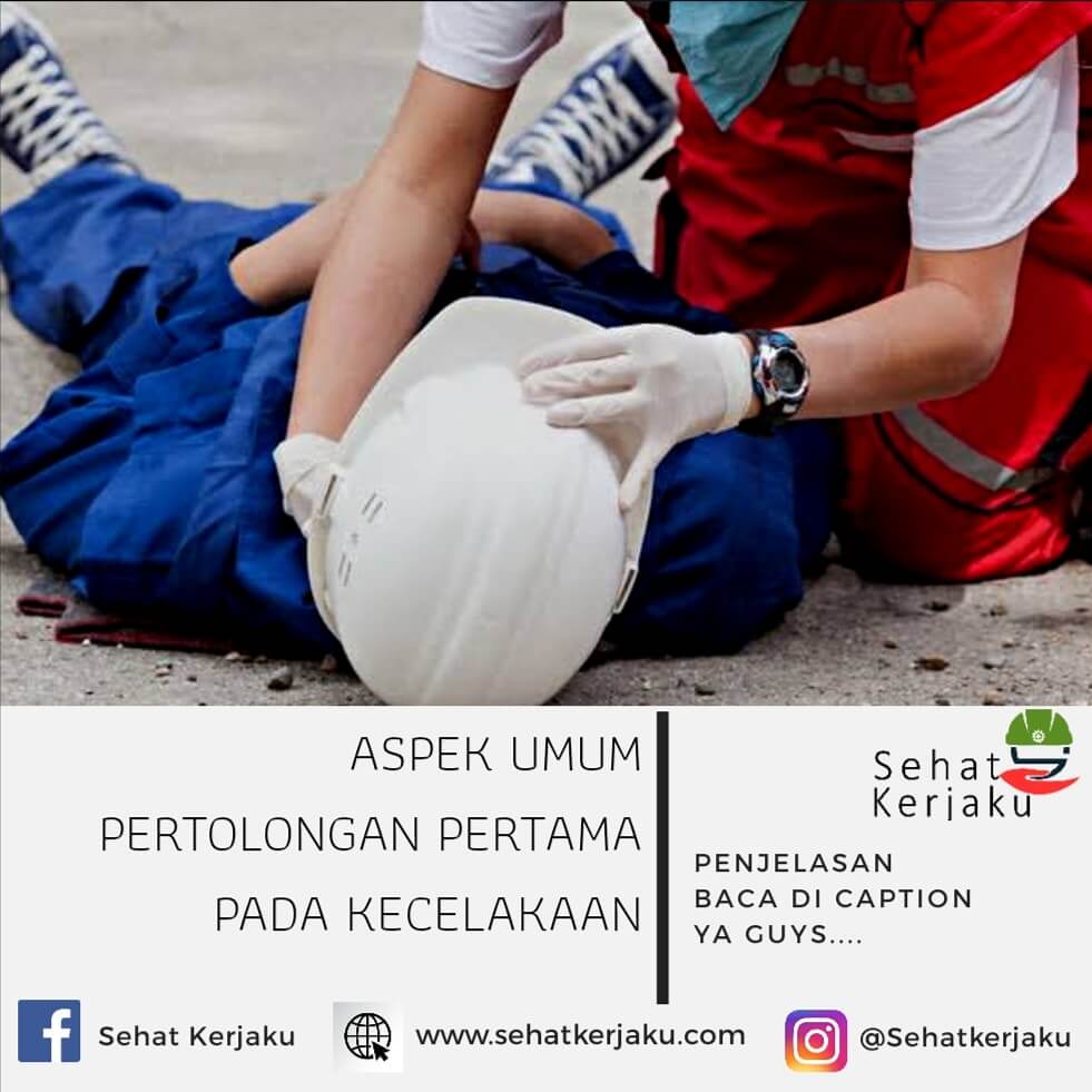 ASPEK UMUM PERTOLONGAN PERTAMA PADA KECELAKAAN