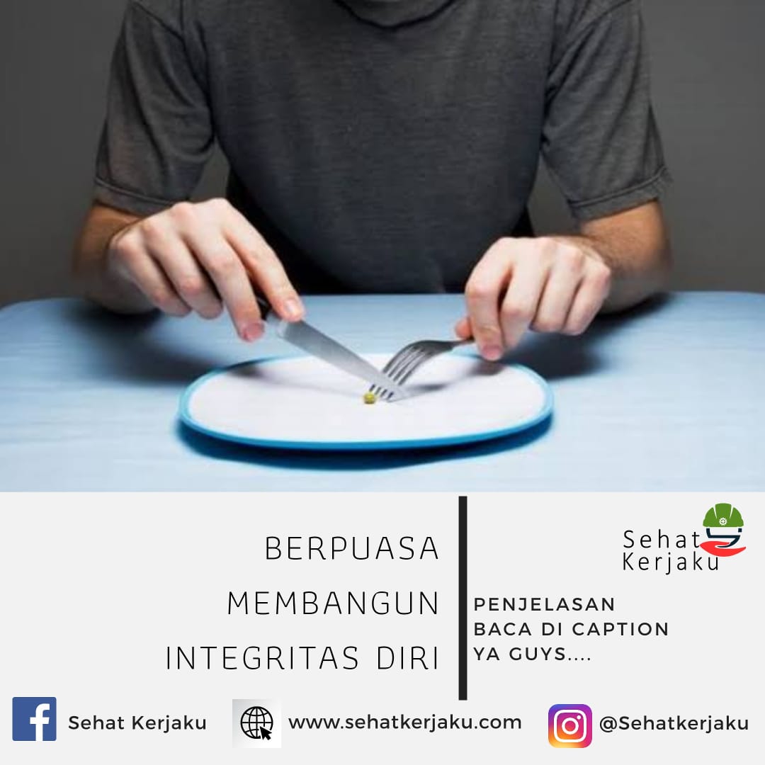 BERPUASA MEMBANGUN INTEGRITAS DIRI