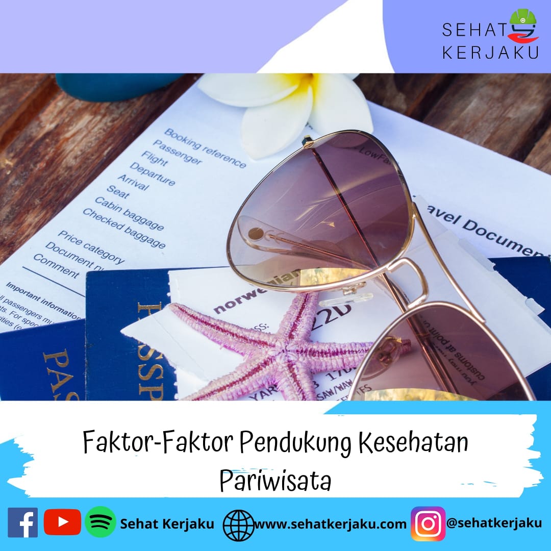 Faktor-Faktor Pendukung Kesehatan Pariwisata