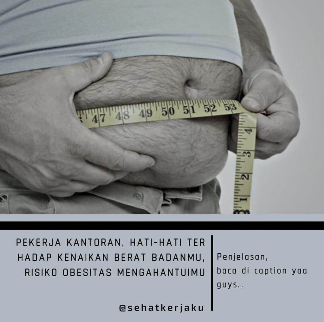 HATI-HATI TERHADAP KENAIKAN BERAT BADAN, RISIKO OBESITAS MENGAHANTUI PEKERJA KANTORAN