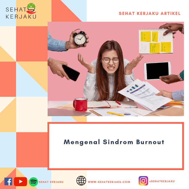 MENGENAL SINDROM BURNOUT