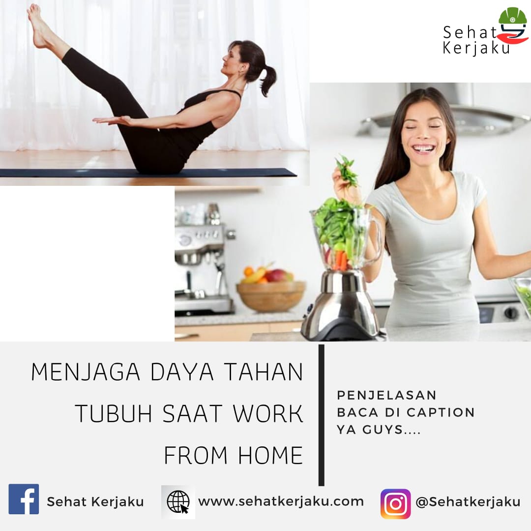 MENJAGA DAYA TAHAN TUBUH SAAT WORK FROM HOME