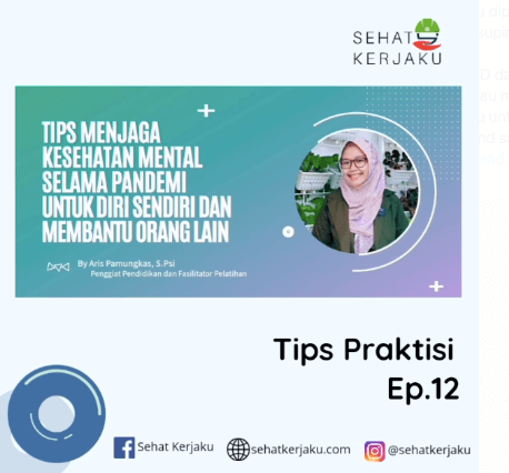 Menjaga Kesehatan Mental Selama Pandemi untuk Diri Sendiri dan Membantu Orang Lain