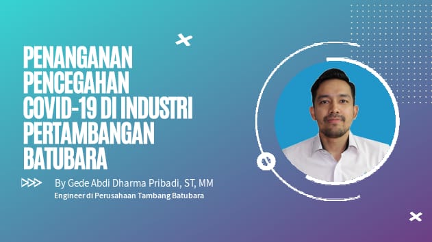 Penanganan Pencegahan Covid-19 di Industri Pertambangan Batubara