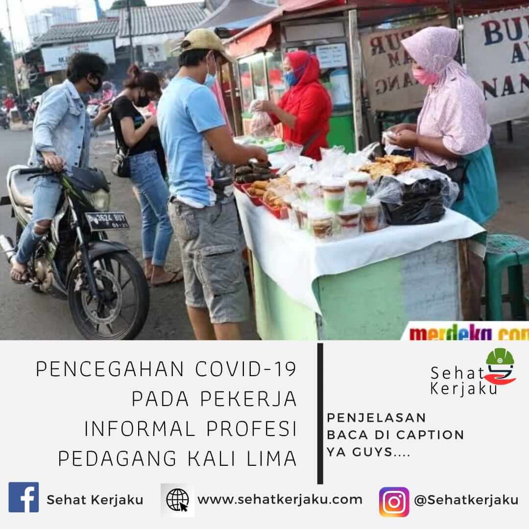 PENCEGAHAN COVID-19 PADA PEKERJA INFORMAL PROFESI PEDAGANG KAKI LIMA