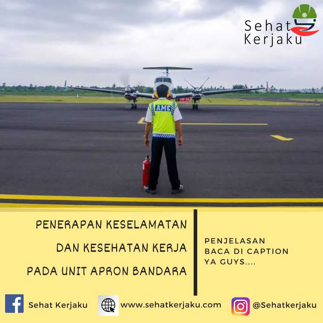 PENERAPAN KESELAMATAN DAN KESEHATAN KERJA PADA UNIT APRON BANDARA