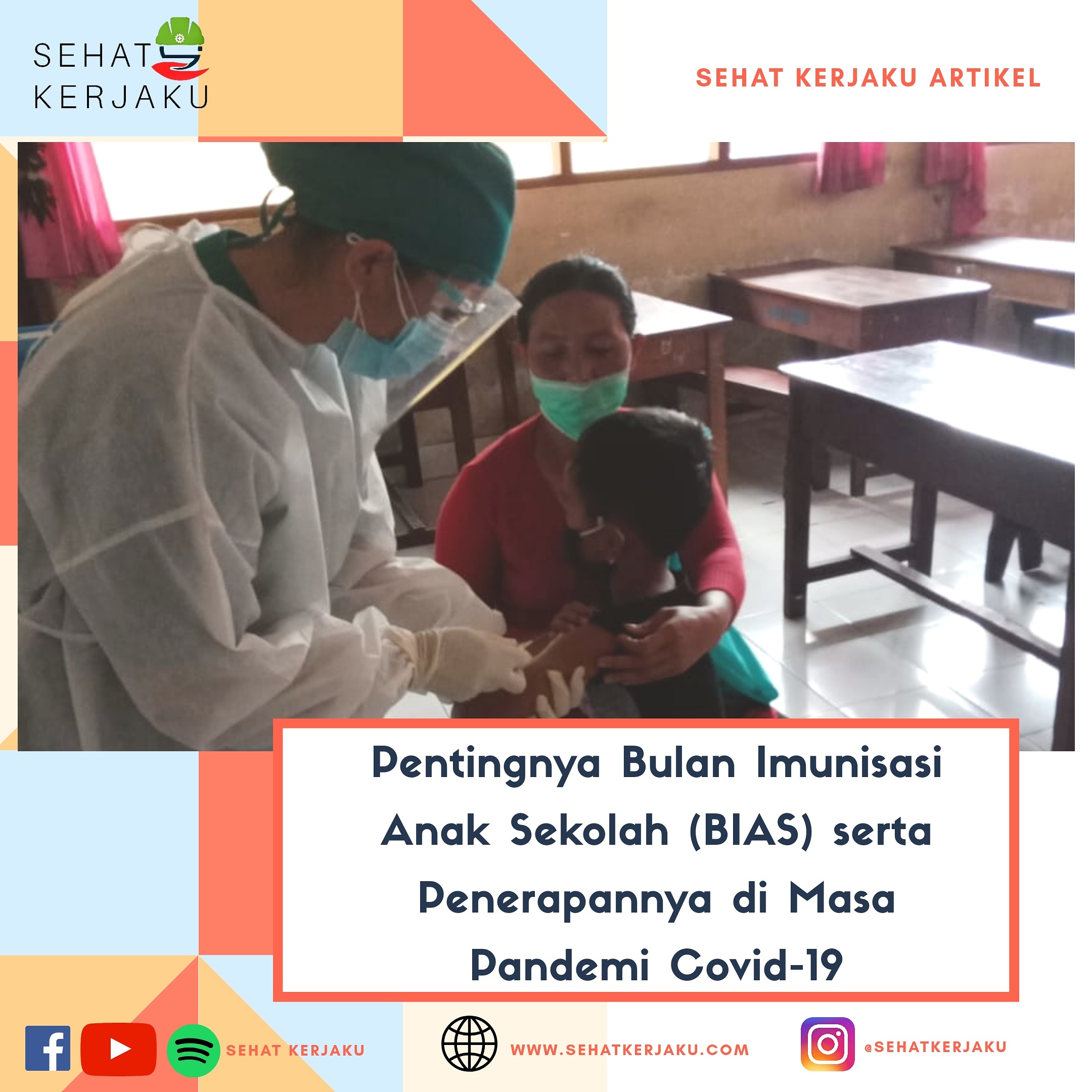 Pentingnya Bulan Imunisasi Anak Sekolah serta Penerapannya di Masa Pandemi 