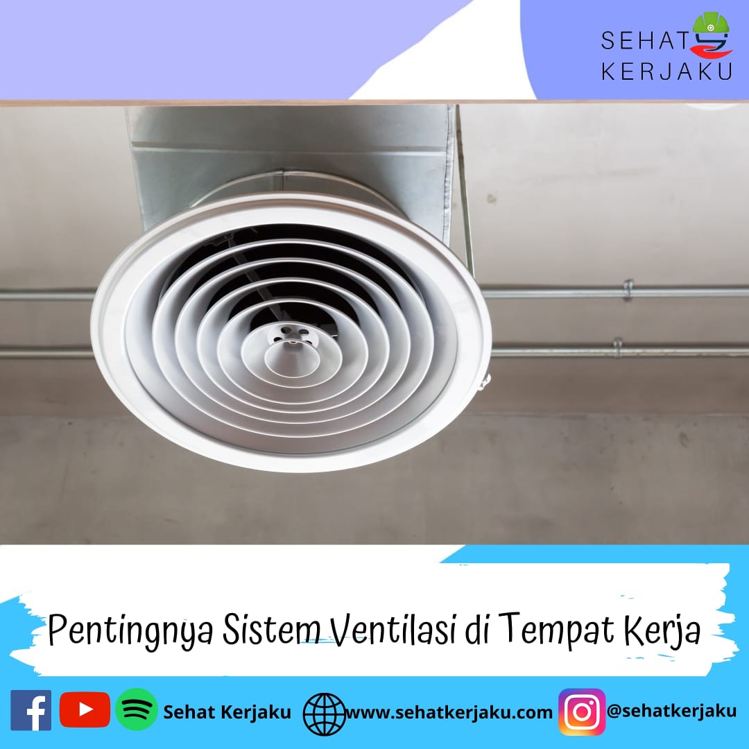 Pentingnya Sistem Ventilasi di Tempat Kerja