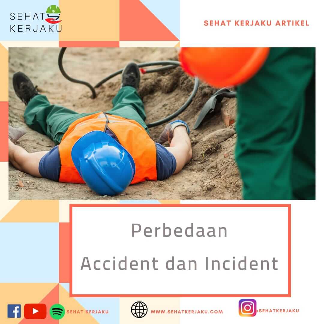 Perbedaan Accident dan Incident