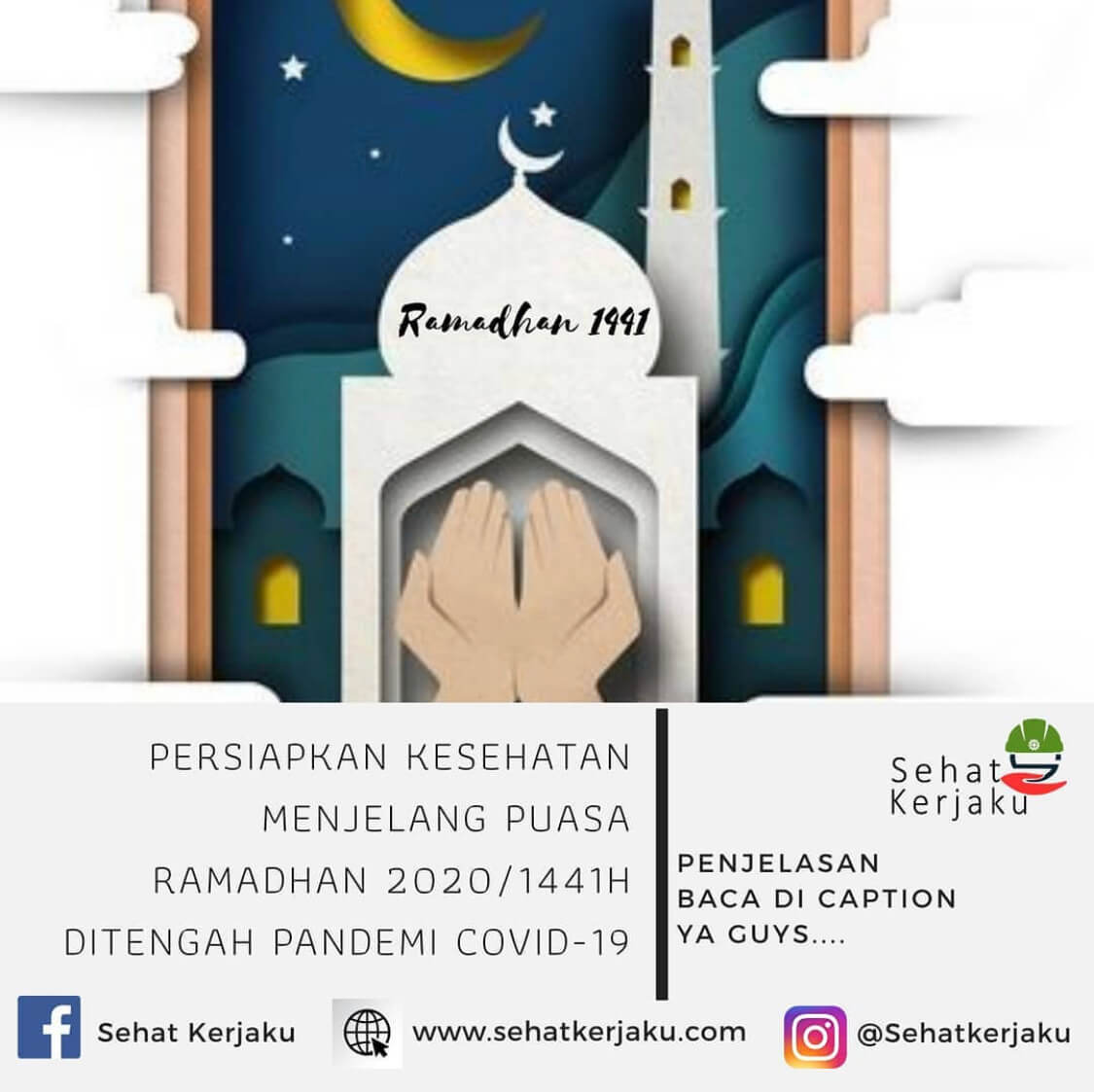 PERSIAPKAN KESEHATAN MENJELANG PUASA RAMADHAN 2020/1441H DITENGAH PANDEMI COVID-19