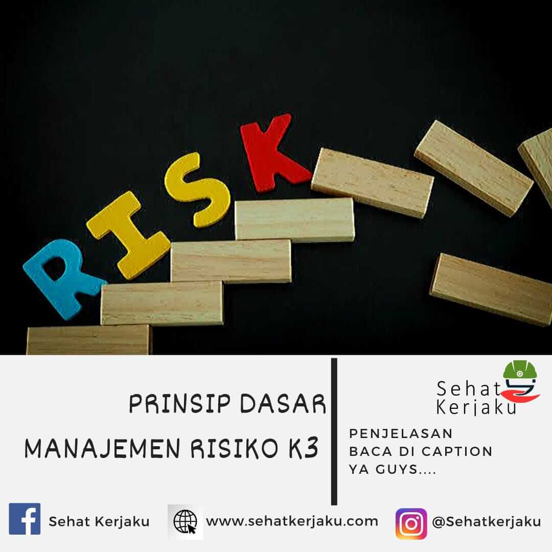 PRINSIP DASAR MANAJEMEN RISIKO K3 