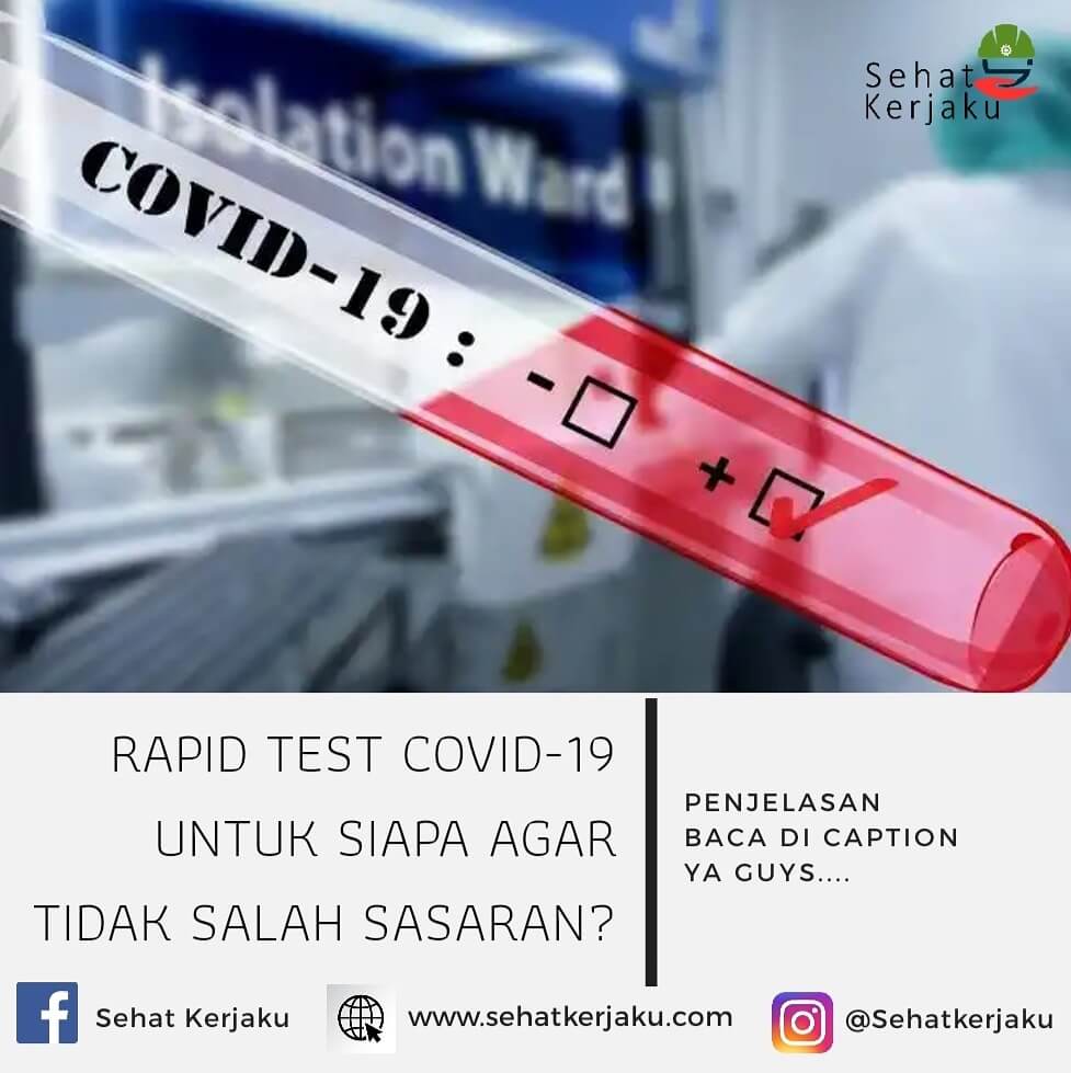 RAPID TEST COVID-19 UNTUK SIAPA AGAR TIDAK SALAH SASARAN