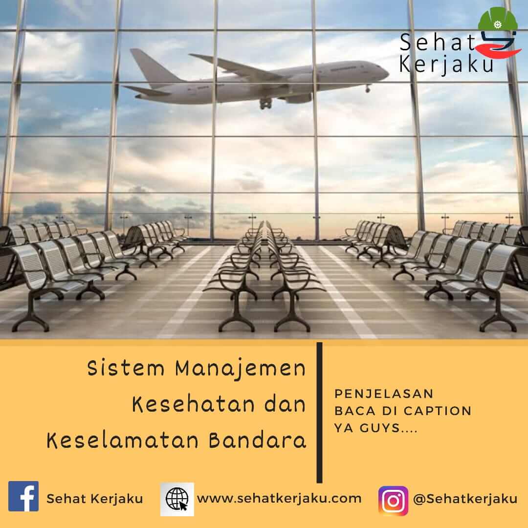 SISTEM MANAGEMENT KESEHATAN DAN KESELAMATAN BANDARA