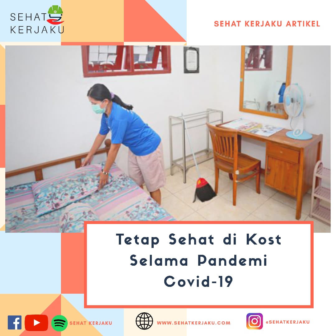 Tetap Sehat di Kost Selama Pandemi Covid-19