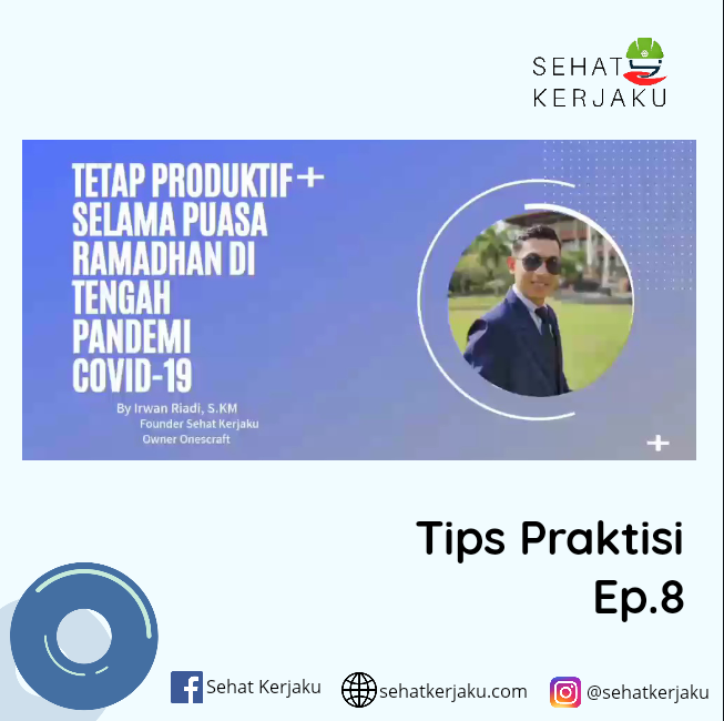 TIPS TETAP PRODUKTIF SELAMA PUASA RAMADHAN DI TENGAH PANDEMI COVID-19